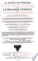Le grand Dictionaire historique, ou le melange Curieux de l'histoire sacree et profane ... par Louis Morery. 7. ed
