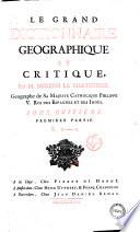Le grand dictionnaire geographique et critique. Par m. Bruzen La Martiniere geographe de sa majeste catholique Philippe 5. Roi des Espagnes et des Indes. Tome premier. A. [-Tome neuvieme V.U.W.X.Y. & Z.]