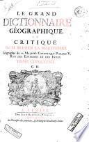 Le Grand dictionnaire géographique, et critique. Par m. Bruzen la Martiniere ... Tome premier [-dixiéme]
