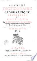Le grand dictionnaire géographique, historique et critique, par M. Bruzen de la Martiniere, géographe de sa Majesté Catholique Philippe 5. Roi des espagnes & des Indes