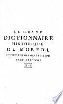 Le grand dictionnaire historique, ou le mêlange curieux de l'histoire sacrée et profane