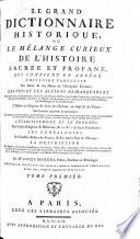 Le grand dictionnaire historique, ou le mêlange curieux de l'histoire sacrée et profane