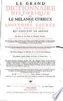 Le grand dictionnaire historique ou Le mélange curieux de l'histoire sacrée et profane...