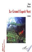 Le grand esprit vert