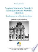 Le grand état-major financier : les inspecteurs des Finances, 1918-1946