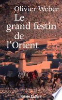 Le grand festin de l'Orient