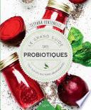 Le grand guide des probiotiques
