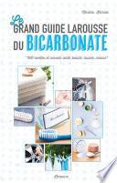 Le grand guide Larousse du bicarbonate