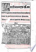 Le grand herbier en francoys: Contenant les qualitez, vertus et proprietez des herbes, arbres, gommes, Semences, Huylies et pierres precieuses, extraict de plusieurs traictez de Medecine