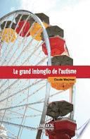 Le grand imbroglio de l’autisme
