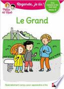 Le grand - Lecture CP Niveau 3 - Regarde, je lis