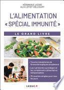 Le grand livre de l'alimentation spécial immunité