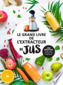 Le grand livre de l'extracteur de jus