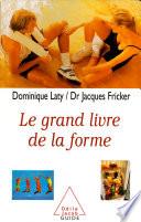 Le Grand Livre de la forme
