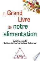 Le Grand Livre de notre alimentation
