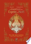 Le grand livre des esprits de noël