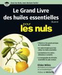 Le Grand Livre des huiles essentielles pour les Nuls