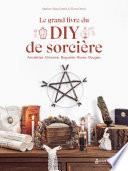 Le grand livre du DIY de sorcière