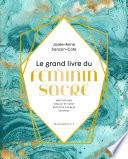 Le grand livre du Féminin sacré