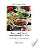 Le Grand livre du Mezzé libanais