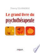 Le grand livre du psychothérapeute