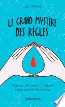 Le grand mystère des règles