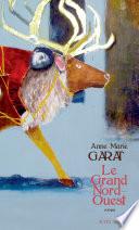Le Grand Nord-Ouest