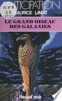 Le Grand Oiseau des galaxies
