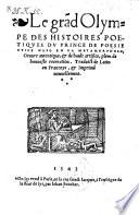 Le grand Olympe des histoires poetiques ... en sa Metamorphose, Oeuure ... Trad. de Latin en Francoys, et Impr. nouuellement (Avec figures en bois)