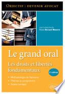 Le Grand Oral. Les droits et libertés fondamentaux - 2e édition