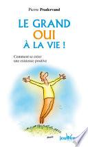 Le grand oui à la vie !
