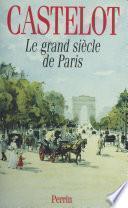 Le Grand Siècle de Paris