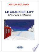 Le Grand Ski-Lift