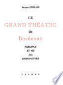Le Grand Théâtre de Bordeaux