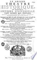 Le grand théâtre historique, ou nouvelle histoire universelle, tant sacrée que profane, depuis la création du monde jusqu'au commencement du XVIIIe siècle