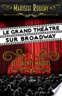 Le Grand Théâtre sur Broadway