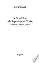 Le Grand Turc et la République de Venise