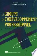 Le Groupe de Codéveloppement Professionnel