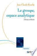 Le groupe, espace analytique