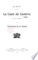 Le guet de Genève au 15e siècle et l'armement de ses gardes