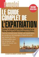 Le guide complet de l'expatriation 2015/2016