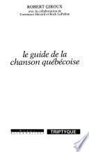 Le guide de la chanson québécoise