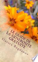 Le Guide de La Generosite Gratuite