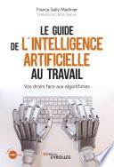 Le guide de l’intelligence artificielle au travail