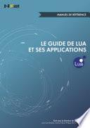 Le guide de Lua et ses applications - Manuel de référence