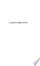 LE GUIDE DES EFFIGIES DE PARIS