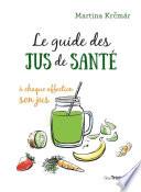 Le guide des jus de santé