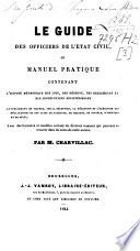 Le guide des officiers de l'état civil, ou Manuel pratique