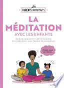 Le guide des parents imparfaits : la méditation en famille