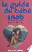 Le guide du bébé snob
